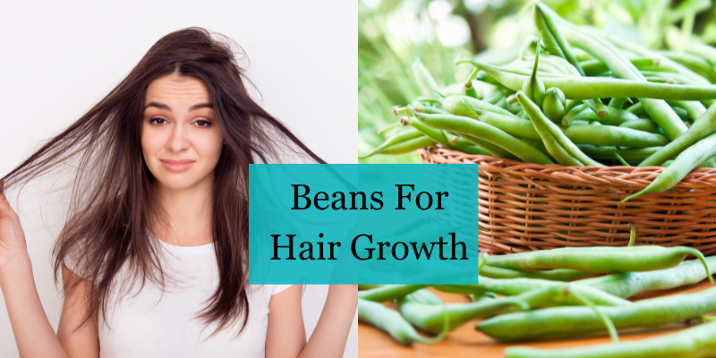 Beans For Hair Growth