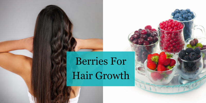 Berries For Hair Growth