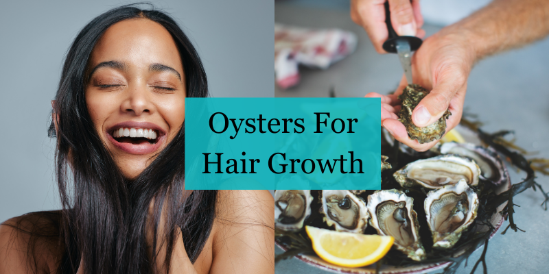 Oysters For Hair Growth