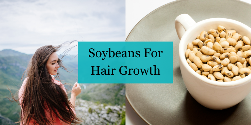 Soybeans For Hair Growth