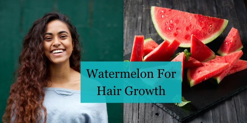 Watermelon For Hair Growth